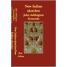 New Italian Sketches by John Addington Symonds