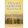 Twaalf gewone mannen door J. MacArthur