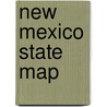 New Mexico State Map by Universal Map