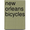 New Orleans Bicycles door Nicholas Costarides