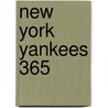 New York Yankees 365 by The Associated Press