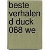 Beste Verhalen D Duck 068 We door Onbekend