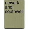 Newark And Southwell by Unknown