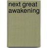 Next Great Awakening by Anonymous Anonymous