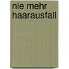 Nie mehr Haarausfall by Linda Deslauriers
