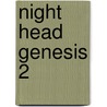 Night Head Genesis 2 by George Iida