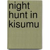 Night Hunt in Kisumu by Richard F. Zanner