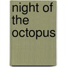 Night Of The Octopus door Paddy King-Fretts