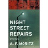 Night Street Repairs door A.F. Moritz