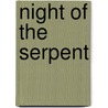 Night of the Serpent door Francis Bergese