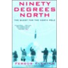 Ninety Degrees North door Fergus Fleming