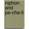 Niphon And Pe-Che-Li door Edward Barrington De Fonblanque
