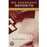 No Innocent Deposits door Richard J. Cox