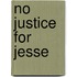 No Justice For Jesse