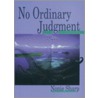No Ordinary Judgment by Nonie Sharp