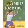 No Rules For Michael door Sylvia Rouss