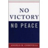 No Victory, No Peace by Angelo M. Codevilla