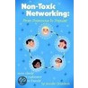 Non-Toxic Networking door Jennifer Gniadecki