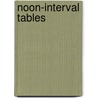 Noon-Interval Tables by Unknown