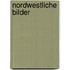 Nordwestliche Bilder