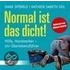 Normal ist das dicht