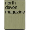 North Devon Magazine door Anonymous Anonymous