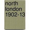 North London 1902-13 door Pamela Taylor