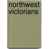 Northwest Victorians door Kenneth Naversen