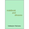 Notebook And Sheaves by Christopher Mulrooney