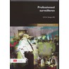 Professioneel surveilleren by G.M.H.C. Bongers