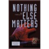 Nothing Else Matters door Sandra Tooley