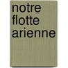 Notre Flotte Arienne door Wilfrid Fonvielle