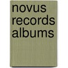 Novus Records Albums by Unknown