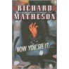 Now You See It . . . door Richard Matheson