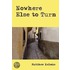 Nowhere Else to Turn