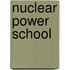 Nuclear Power School
