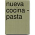 Nueva Cocina - Pasta