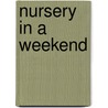Nursery In A Weekend by Ryde Roo