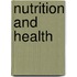 Nutrition and health