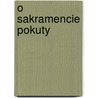 O Sakramencie Pokuty by Paolo Segneri