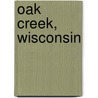 Oak Creek, Wisconsin door Larry Rowe