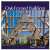 Oak-Framed Buildings door Rupert Newman