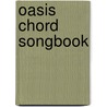 Oasis Chord Songbook door Onbekend