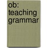 Ob: Teaching Grammar door Jim Scrivener