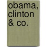 Obama, Clinton & Co. door Nadine Kasten