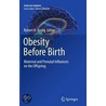 Obesity Before Birth door Onbekend