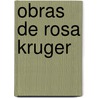 Obras de Rosa Kruger door Rosa Kruger