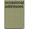 Occasional Addresses by George H. 1823-1910 Williams