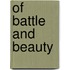 Of Battle and Beauty