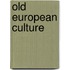 Old European Culture